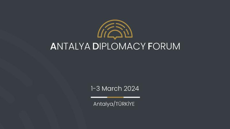 Minister of Foreign Affairs of the Kyrgyz Republic Zheenbek Kulubaev will participate in the 3rd Antalya Diplomatic Forum, which will be held on March 1-3, 2024 in Antalya